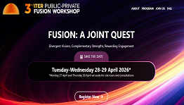 第三届核聚变公私合作研讨会将于4月 在法国召开